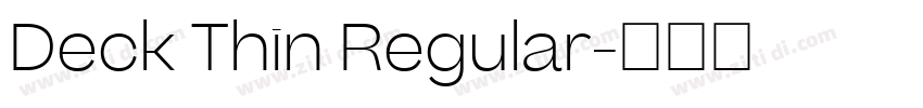 Deck Thin Regular字体转换 Deck Thin Regular字体转换